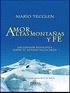 Presentación de libro: Amor, Altas montañas y Fe, de Mario Tecglen