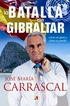Libro: La batalla de Gibraltar, de José María Carrascal