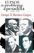 Libro: El PSOE, de problema a pesadilla, de Enrique D. Martínez-Campos