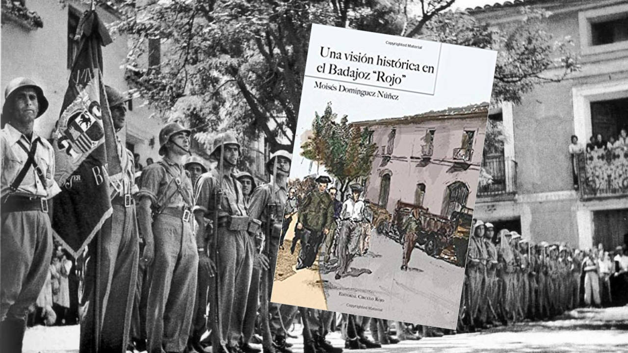 Libro: Una visión histórica en el Badajoz “rojo”, de Moisés Domínguez