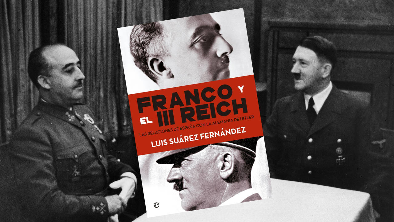 Libro: Franco y el III Reich. Las relaciones de España con la Alemania de Hitler, de Luis Suárez
