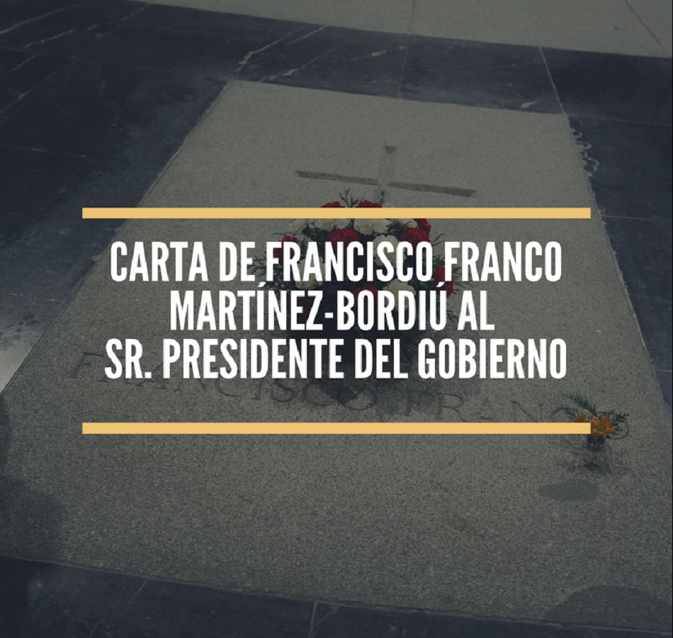 Carta de D.Francisco Franco Martínez-Bordiú al Sr.Presidente del Gobierno