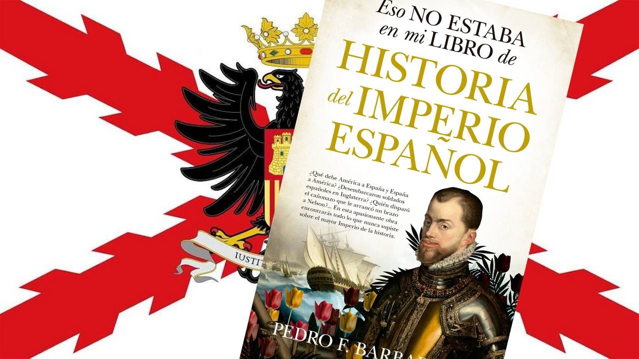 Libro: Eso no estaba en mi libro de historia del Imperio español, de Pedro Fernández Barbadillo