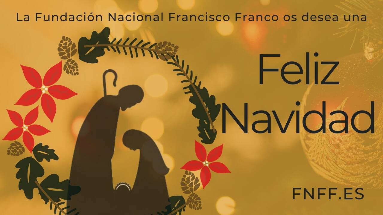 Mensaje de Navidad de la Fundación Nacional Francisco Franco