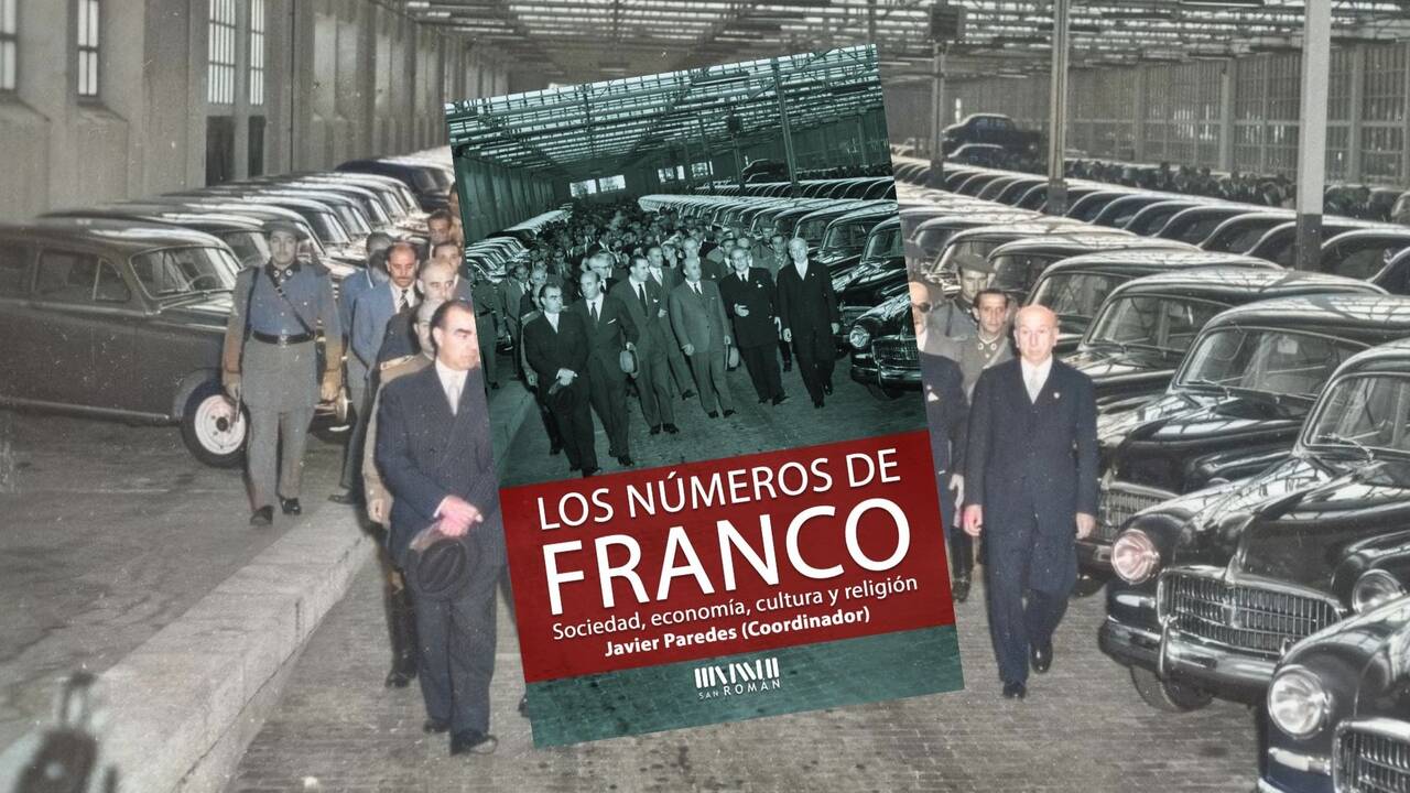 Libro: Los números de Franco. Sociedad, economía, cultura y religión, de Javier Paredes