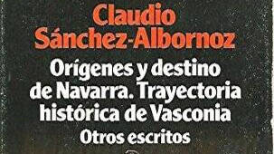 Orígenes y destino de Navarra, de Claudio Sánchez Albornoz