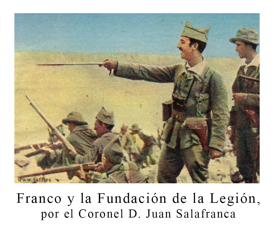 Franco y la fundación de la Legión, por el Col. Juan Salafranca