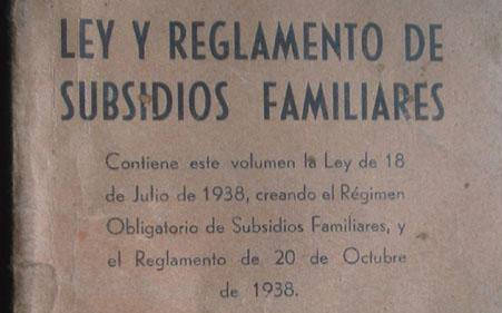 20-10-1938: En mitad de la guerra, no se olvidaban de los trabajadores: Subsidios familiares