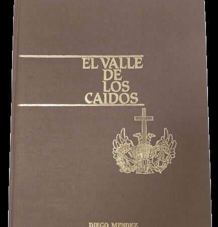 El Valle de los Caídos. Diego Méndez