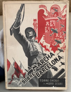 LIBRO LA MARCHA SOBRE BARCELONA